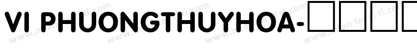 VI PhuongThuyHoa字体转换